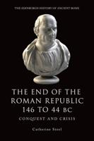 The End of the Roman Republic, 146 to 44 BC