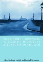 The Edinburgh Companion to Twentieth-Century Literatures in English