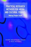 Practical Research Methods for Media and Cultural Studies