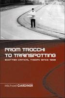 From Trocchi to Trainspotting