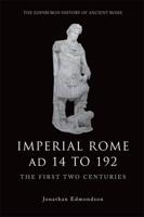 Imperial Rome Ad 14 to 192