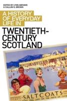 A History of Everyday Life in Twentieth-Century Scotland