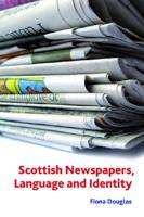 Scottish Newspapers, Language, and Identity