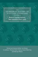 The Edinburgh History of Scottish Literature. Vol. 3 Modern Transformations, New Identities (From 1918)