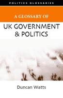 A Glossary of UK Government and Politics