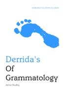 Derrida's Of Grammatology