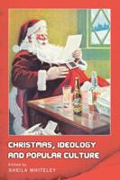 Christmas, Ideology and Popular Culture