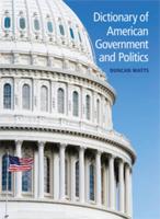 Dictionary of American Government and Politics