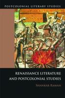 Renaissance Literature and Postcolonial Studies