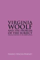 Virginia Woolf & The Problem of the Subject