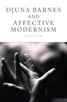 Djuna Barnes and Affective Modernism