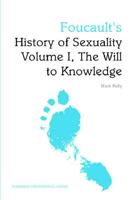 Foucault's History of Sexuality. Volume 1 The Will to Knowledge