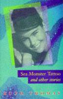 Sea Monster Tattoo and Other Stories