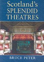 Scotland's Splendid Theatres