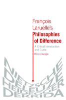 François Laruelle's Philosophies of Difference