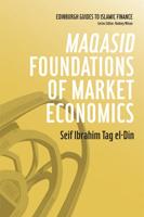 Maqasid Foundations of Market Economics