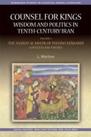 Counsel for Kings Volume I The Nasihat Al-Muluk of Pseudo-Mawardi : Contexts and Themes