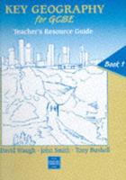 Key Geography for GCSE - Book 1 Teachers Resource Guide