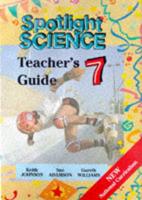 Spotlight Science. Year 7 Teacher's Guide