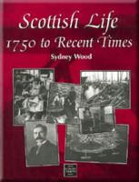 Scottish Life, 1750 to Recent Times