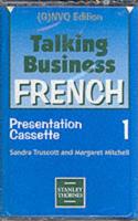Talking Business - French Presentation Cassettes (G)NVQ Edition