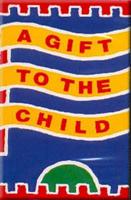 A Gift to the Child - Cassette