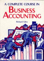 A Complete Course in Business Accounting