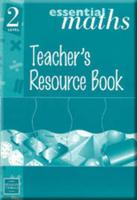 Essential Maths - Level 2 Teacher's Resource Book