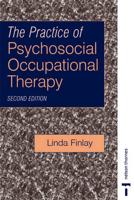 The Practice of Psycho-Social Occupational Therapy