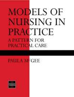 Models of Nursing in Practice