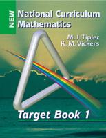 New National Curriculum Mathematics. Target Book 1