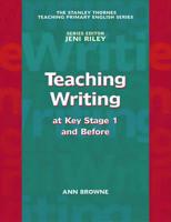 Teaching Writing at Key Stage 1 and Before