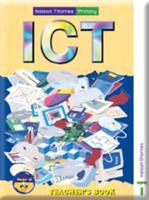 Nelson Thornes Primary ICT - Year 2/P3 Teacher's Book