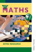 Key Maths. 7 Extra Resource