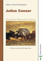 Nelson Thornes Shakespeare - Julius Caesar Teacher Resource Book