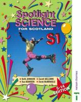 Spotlight Science for Scotland 5-14 Edition S1 Textbook