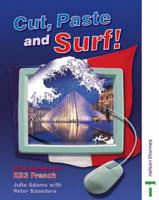Cut Paste and Surf! ICT Exercises for Key Stage 3 French