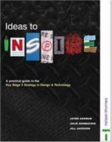 Ideas to Inspire - A Practical Guide to the Key Stage 3 Strategy in Design & Technology