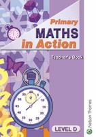 Primary Maths in Action - Teacher's Book Level D