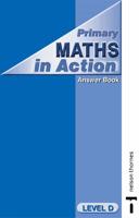 Primary Maths in Action - Answer Book Level D
