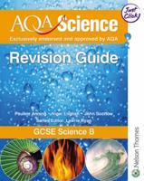 AQA Science: GCSE Science B Revision Guide