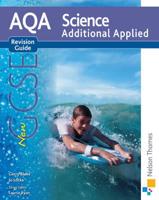 AQA Science GCSE Additional Applied Science Revision Guide