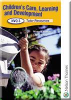 Children's Care, Learning and Development NVQ Level 3 Tutor Support CD