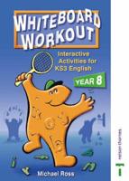 Whiteboard Workout Flexible Activities for Key Stage 3 English Year 8 CD-ROM