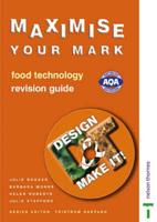 Design & Make It! Maximise Your Mark Food Technology Revision Guide