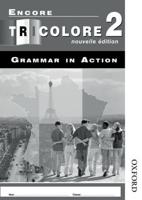 Encore Tricolore Nouvelle 2 Grammar in Action Pack (X8)