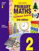 Nelson Primary Maths for Caribbean Schools. Junior Book 2