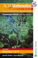 AQA Mathematics for GCSE. Higher, Modules 1 to 4 Homework Book