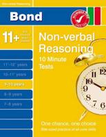 Bond 10 Minute Tests. 9-10 Years Non-Verbal Reasoning