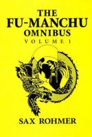 The Fu-Manchu Omnibus